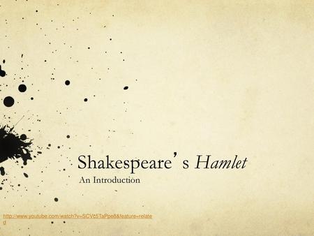 Shakespeare’s Hamlet An Introduction