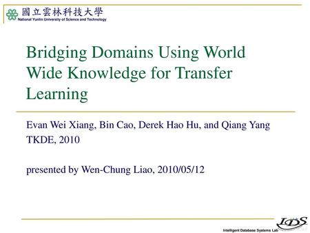 Bridging Domains Using World Wide Knowledge for Transfer Learning