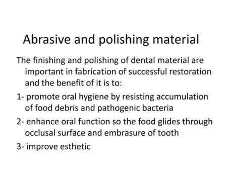 Abrasive and polishing material