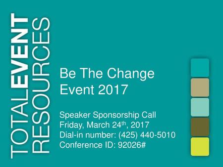 Be The Change Event 2017 Speaker Sponsorship Call