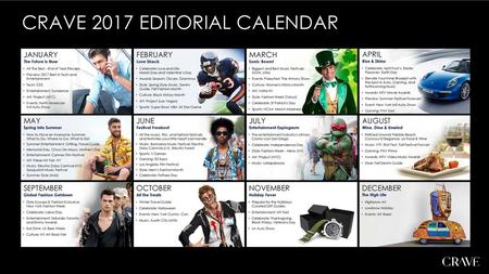 CRAVE 2017 EDITORIAL CALENDAR