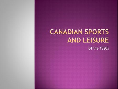 Canadian Sports and Leisure