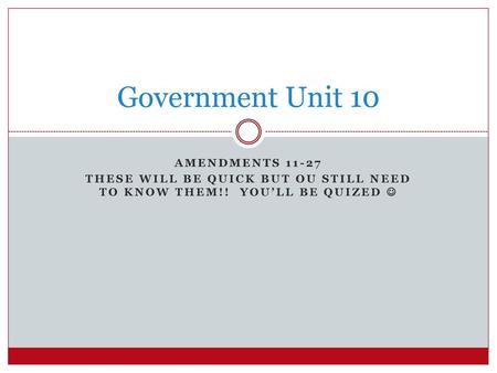 Government Unit 10 Amendments 11-27