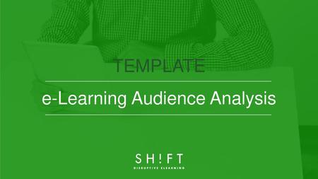 TEMPLATE e-Learning Audience Analysis