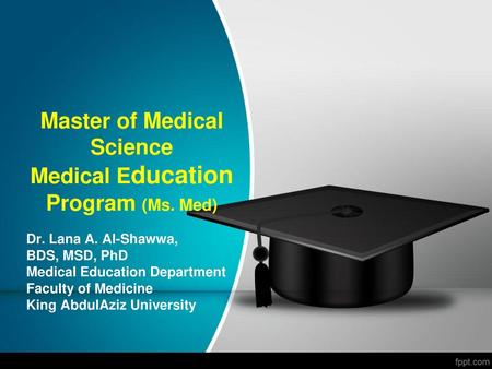 Master of Medical Science Medical Education Program (Ms. Med)