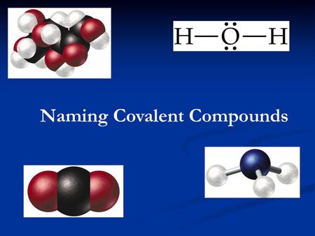 Naming Covalent Compounds