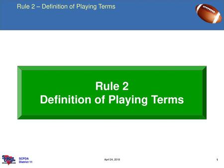 Rule 2 Definition of Playing Terms