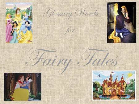 Glossary Words for Fairy Tales