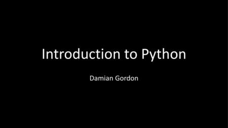 Introduction to Python