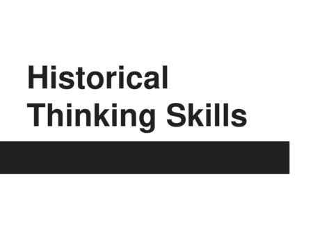 Historical Thinking Skills