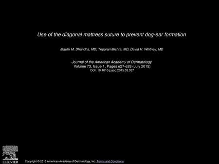 Use of the diagonal mattress suture to prevent dog-ear formation