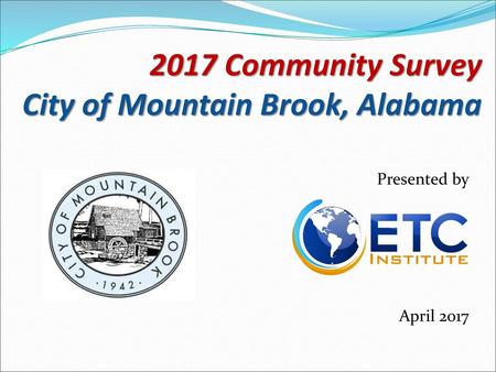 2017 Community Survey City of Mountain Brook, Alabama