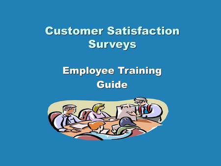 Customer Satisfaction Surveys