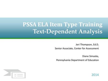 PSSA ELA Item Type Training Text-Dependent Analysis