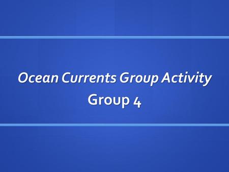 Ocean Currents Group Activity