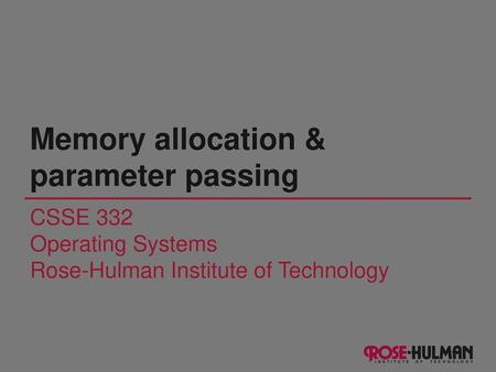 Memory allocation & parameter passing