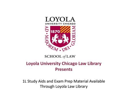 Loyola University Chicago Law Library Presents