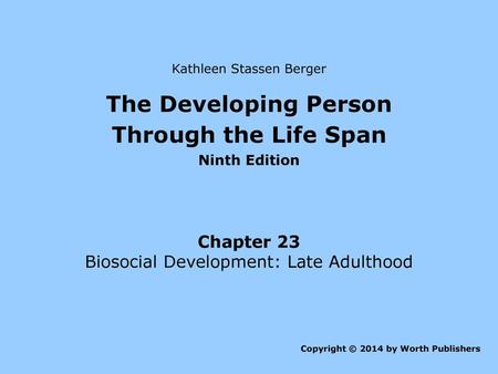 The Developing Person Through the Life Span