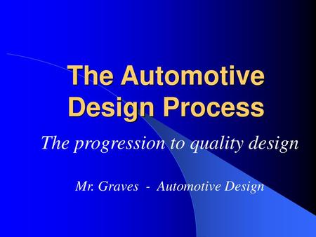 The Automotive Design Process