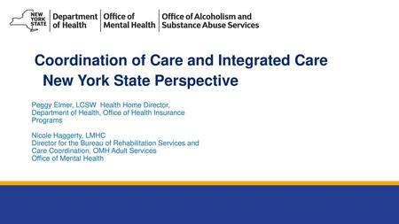 Coordination of Care and Integrated Care New York State Perspective