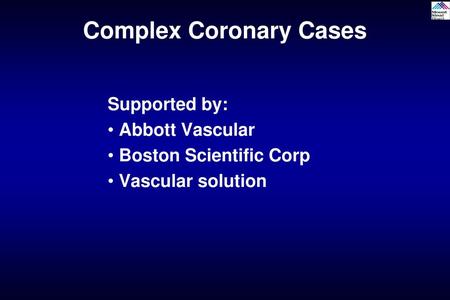 Complex Coronary Cases