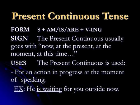 Present Continuous Tense