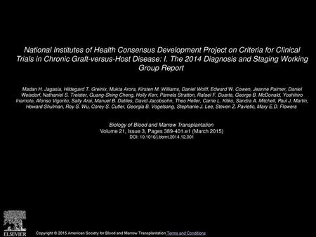 National Institutes of Health Consensus Development Project on Criteria for Clinical Trials in Chronic Graft-versus-Host Disease: I. The 2014 Diagnosis.