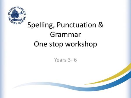 Spelling, Punctuation & Grammar One stop workshop