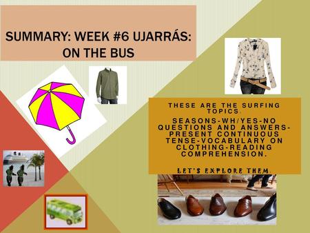 Summary: Week #6 Ujarrás: On the Bus