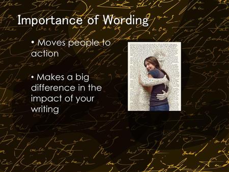 Importance of Wording Moves people to action