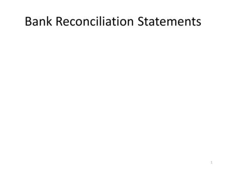 Bank Reconciliation Statements