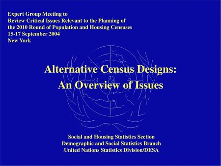 Alternative Census Designs: An Overview of Issues