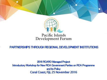 PARTNERSHIPS THROUGH REGIONAL DEVELOPMENT INSTITUTIONS