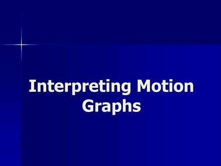 Interpreting Motion Graphs