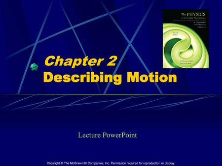 Chapter 2 Describing Motion