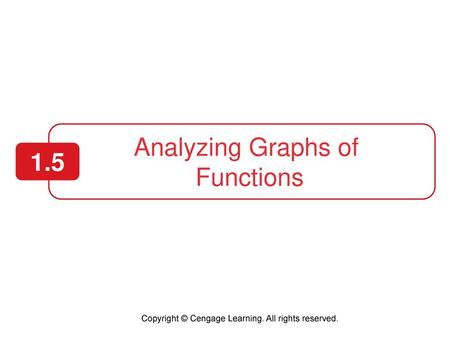 Analyzing Graphs of Functions 1.5