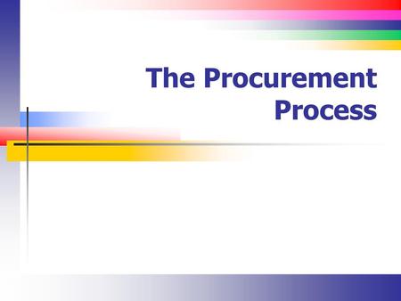 The Procurement Process