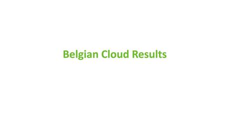 Belgian Cloud Results.