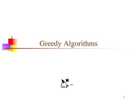 Greedy Algorithms.