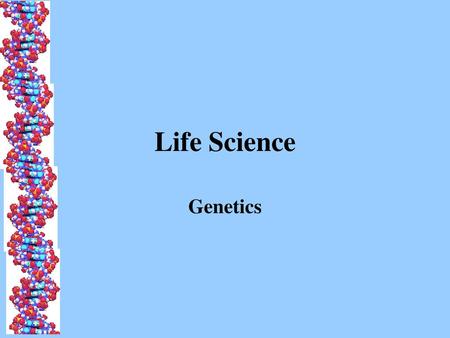 Life Science Genetics.