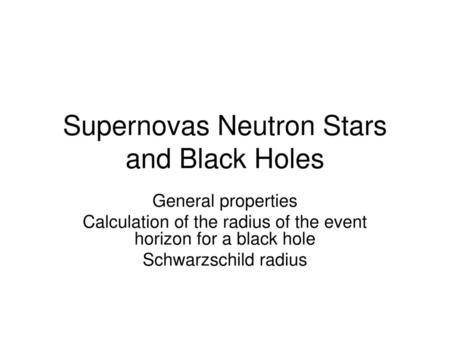 Supernovas Neutron Stars and Black Holes