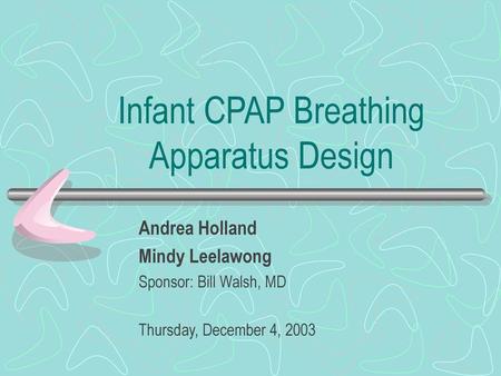 Infant CPAP Breathing Apparatus Design