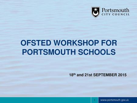 OFSTED WORKSHOP FOR PORTSMOUTH SCHOOLS