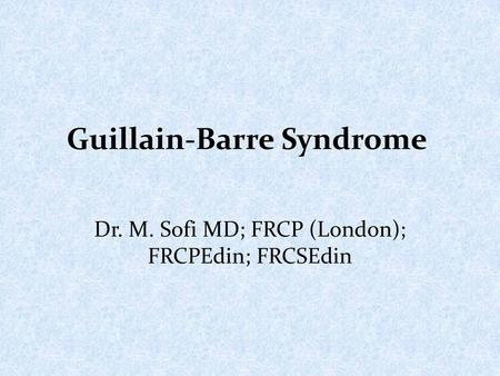 Guillain-Barre Syndrome