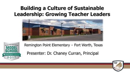 Building a Culture of Sustainable Leadership: Growing Teacher Leaders