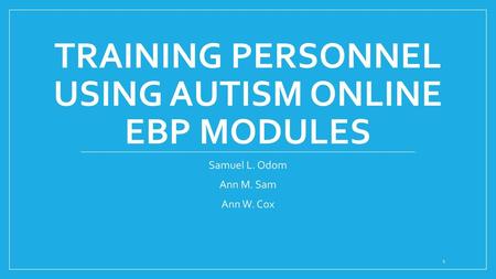 Training Personnel Using Autism online ebp Modules