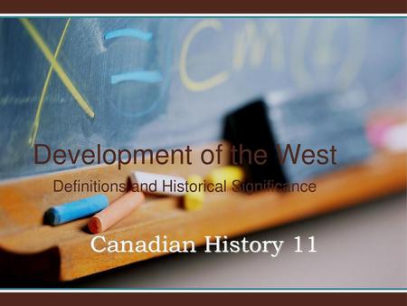 Development of the West Definitions and Historical Significance