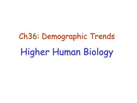 Ch36: Demographic Trends