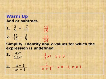 Warm Up Add or subtract –