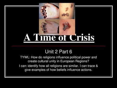 A Time of Crisis Unit 2 Part 6